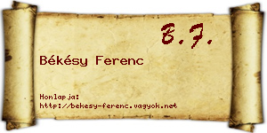 Békésy Ferenc névjegykártya